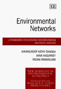 Environmental Networks:A Framework for Economic Decision-Making and Policy Analysis ISBN 1840640413 инфо 6878j.